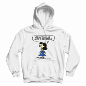 Nobody Tells Me What To Do Nobody Hoodie