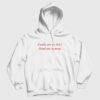 Nudes Are So 2017 Send Me Money Hoodie