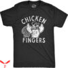 Offensive Funny T-Shirt Chicken Fingers