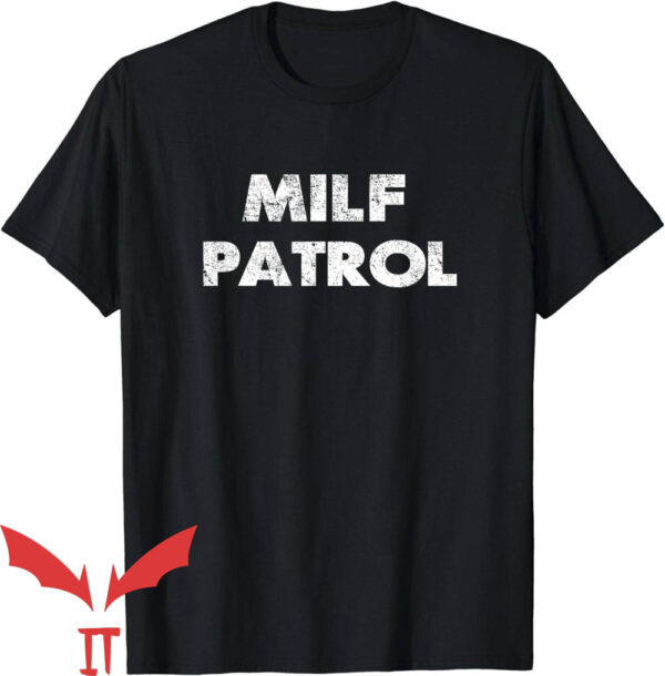 Offensive Funny T-Shirt Milf Patrol