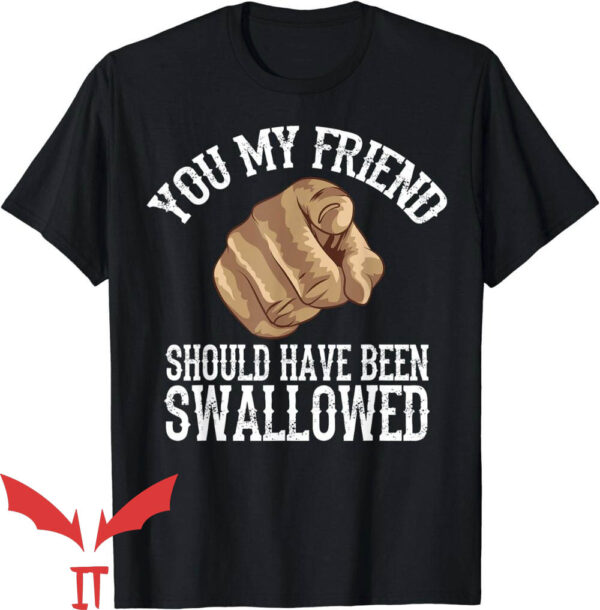 Offensive Funny T-Shirt Should Have Been Swallowed