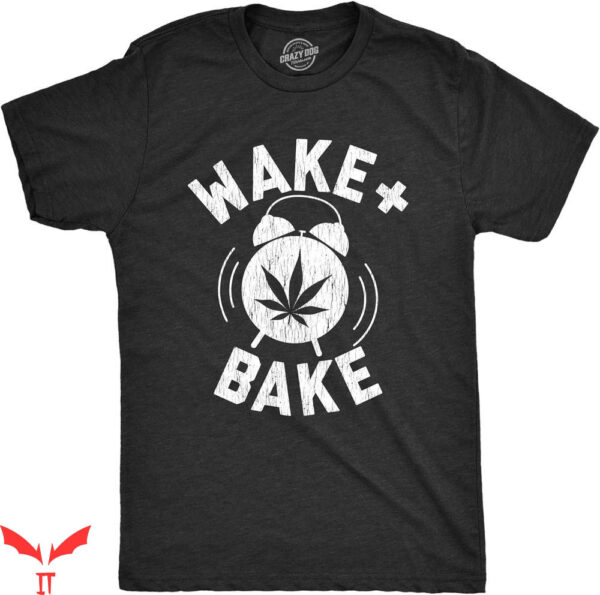 Offensive Funny T-Shirt Wake Bake