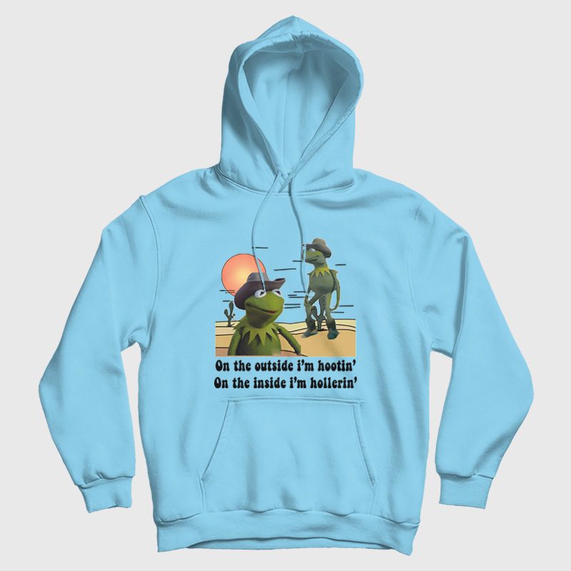 On The Outside I'm Hootin' On The Inside I'm Hollerin' Hoodie On The Outside I'm Hootin' On The Inside I'm Hollerin' Hoodie