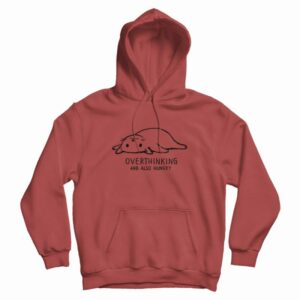 Overthinking And Also Hungry Cat Hoodie