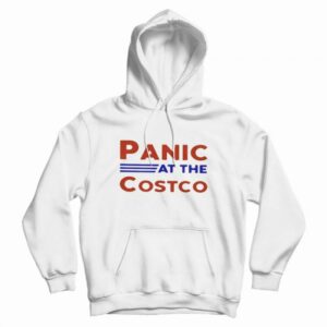 Panic At The Costco Hoodie