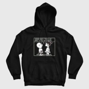 Peanuts Sometimes I Think My Soul Is Full Of Weeds Hoodie