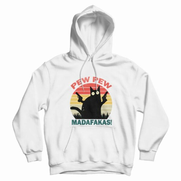 Pew Pew Madafakas Hoodie