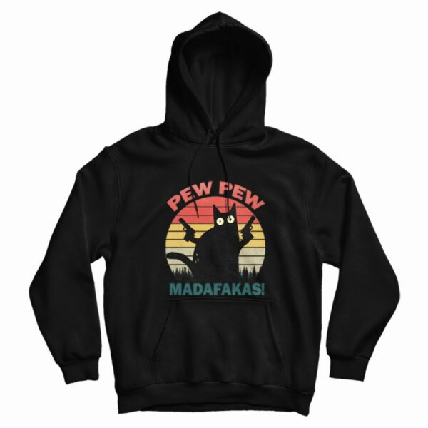 Pew Pew Madafakas Hoodie