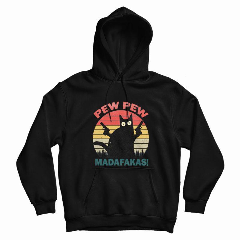 Pew Pew Madafakas Hoodie Pew Pew Madafakas Hoodie