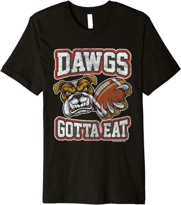 Philly Dawgs T-Shirt Dawgs Gotta Eat