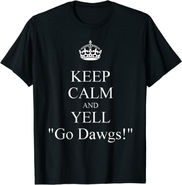 Philly Dawgs T-Shirt Keep Calm and Yell Go Dawgs