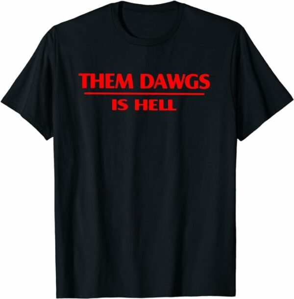 Philly Dawgs T-Shirt Them Dawgs Is Hell