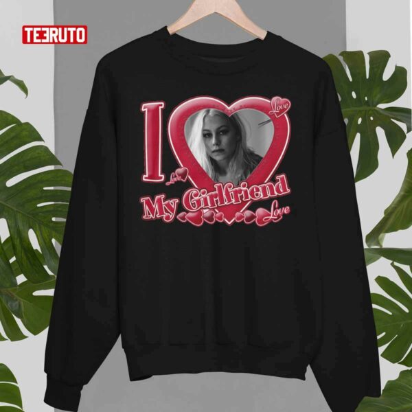 Phoebe Bridgers I Love My Girlfriend Unisex Sweatshirt