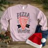 Pizza Is My Valentine Unisex Sweatshirt