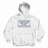 Please Don’t Climb On Me Hoodie