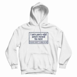 Please Dont Climb On Me Hoodie 3