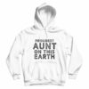 Proudest Aunt On This Earth Hoodie