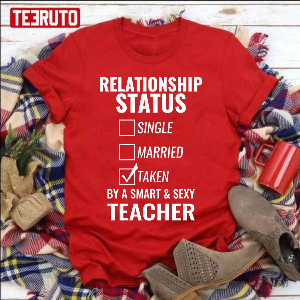 Relationship Status Single Married Taken By A Smart And Sexy Teacher Unisex Sweatshirt Relationship Status Single Married Taken By A Smart And Sexy Teacher Unisex Sweatshirt