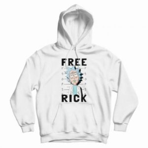 Rick and Morty Free Rick Hoodie