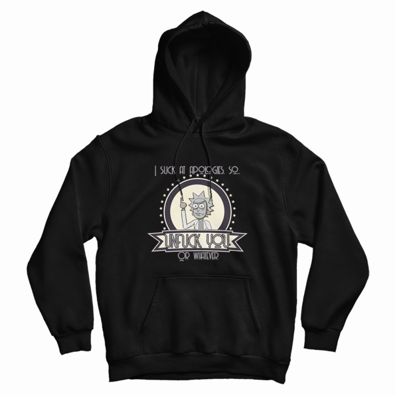 Rick and Morty I Suck At Apologies Hoodie Vintage Rick and Morty I Suck At Apologies Hoodie Vintage