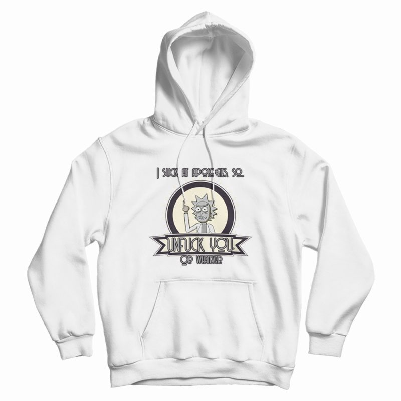 Rick and Morty I Suck At Apologies Hoodie Vintage Rick and Morty I Suck At Apologies Hoodie Vintage