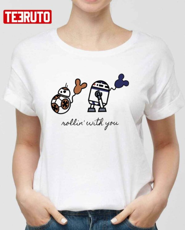 Rollin With My Homies Droid Bb8 Disney Couple Unisex Sweatshirt Unisex T-Shirt