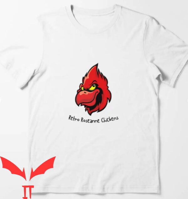 Roseanne Chicken T-Shirt On Fire