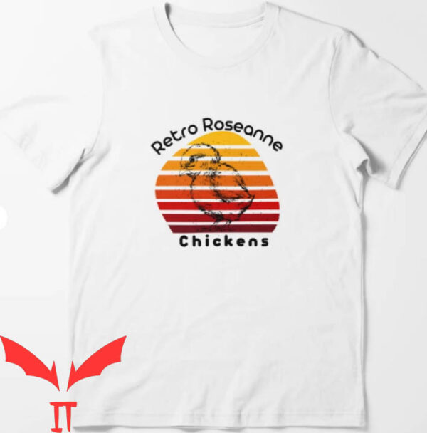 Roseanne Chicken T-Shirt Retro Chicks