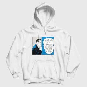 Roy Lichtenstein What Was It Damn I Forgot To Get A Job Hoodie