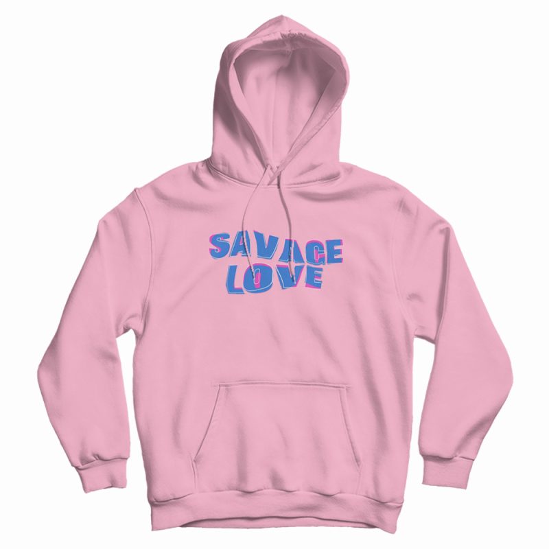 Savage Love BTS Hoodie Savage Love BTS Hoodie