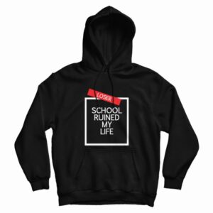 School Ruined My Life Hoodie 3