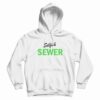 Selfish Sewer Hoodie