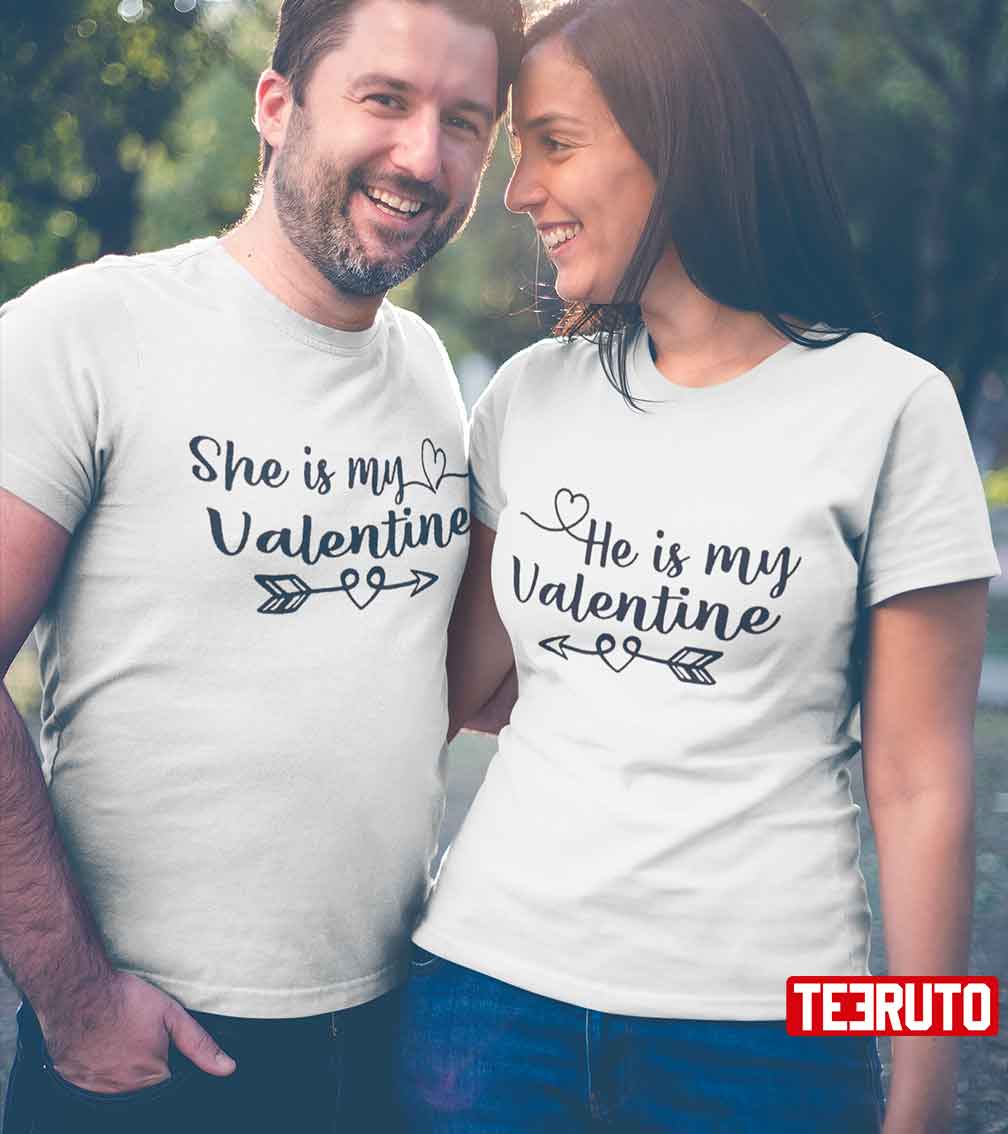She Is My Valentine He's My Valentine Couple Matching Unisex T-Shirt She Is My Valentine He's My Valentine Couple Matching Unisex T-Shirt