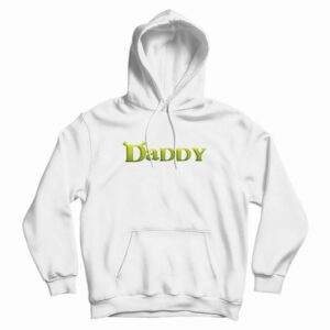 Shrek Daddy Funny Hoodie