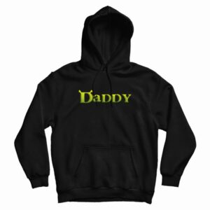 Shrek Daddy Funny Hoodie
