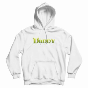 Shrek Daddy Funny Hoodie 4