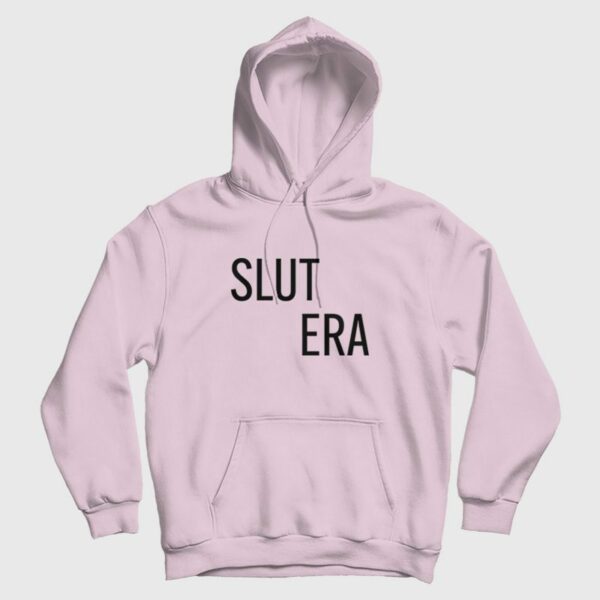 Slut Era Hoodie