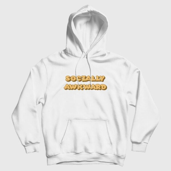 Socially Awkward Hoodie
