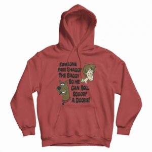 Someone Pass Shaggy The Baggy so He Can Roll Scooby a Doobie Hoodie