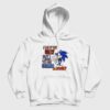 Sonic I May Be Ugly But I Used To Be Uglier Hoodie