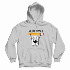 SpongeBob DoodleBob Me Hoy Minoy Hoodie