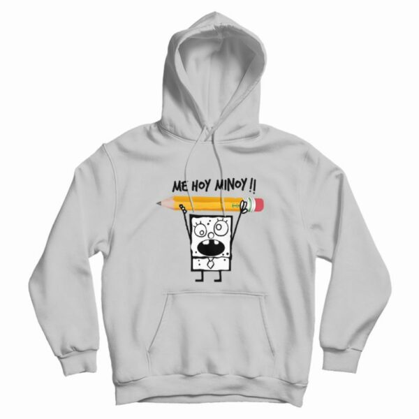 SpongeBob DoodleBob Me Hoy Minoy Hoodie
