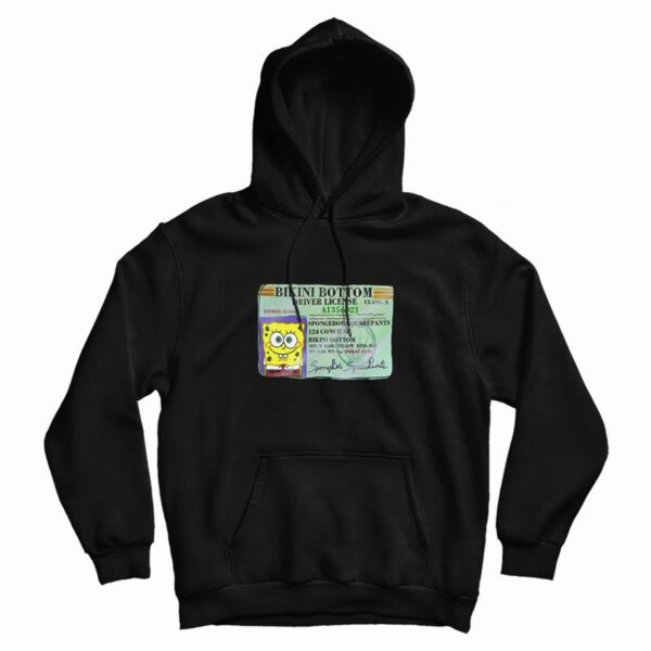 Spongebob Bikini Bottom Driver License Hoodie