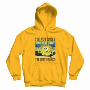 Spongebob Stoned Not Dumb Hoodie 3