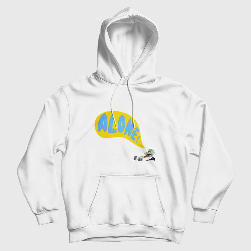 Squidward Alone Spongebob Squarepants Hoodie Squidward Alone Spongebob Squarepants Hoodie