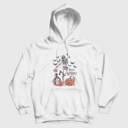 Stay Spooky Halloween Skeleton Hoodie Stay Spooky Halloween Skeleton Hoodie