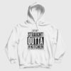 Stay Straight Outta The Kitchen Hoodie