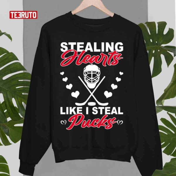 Stealing Hearts Like I Steal Pucks Unisex T-Shirt