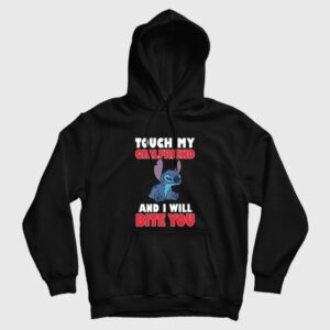 Stitch Touch My and I Will Bite You Hoodie