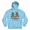 Stop Staring at My Teddies Hoodie